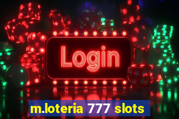 m.loteria 777 slots